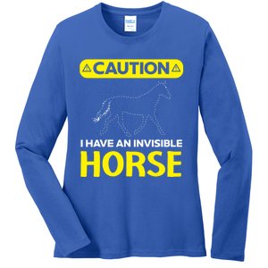 I Have An Invisible Horse Horseback Riding Equestrian Great Gift Ladies Long Sleeve Shirt