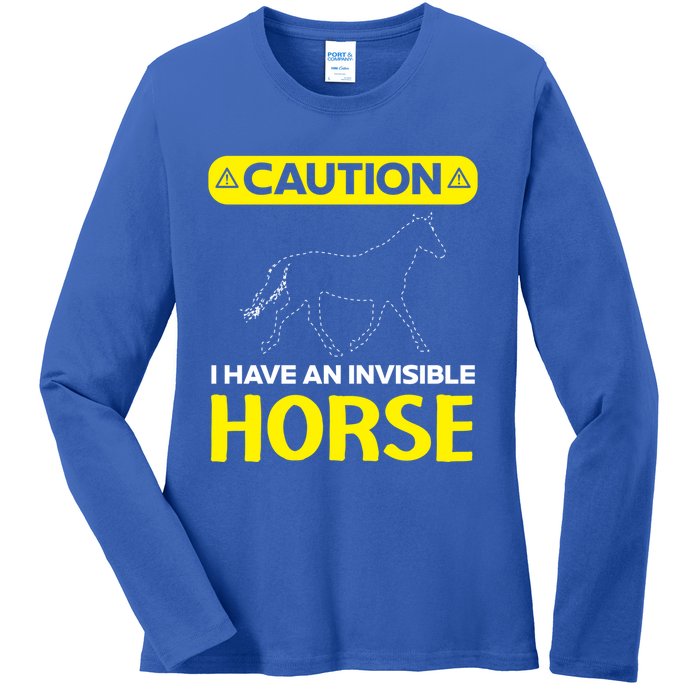 I Have An Invisible Horse Horseback Riding Equestrian Great Gift Ladies Long Sleeve Shirt