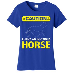 I Have An Invisible Horse Horseback Riding Equestrian Great Gift Women's T-Shirt