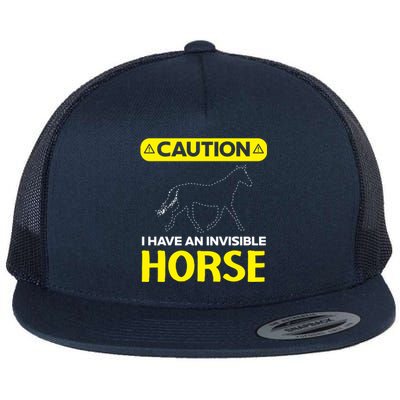 I Have An Invisible Horse Horseback Riding Equestrian Great Gift Flat Bill Trucker Hat