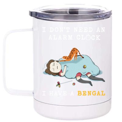 I Have A Bengal Funny Cat Wake Me Up Funny Gift 12 oz Stainless Steel Tumbler Cup