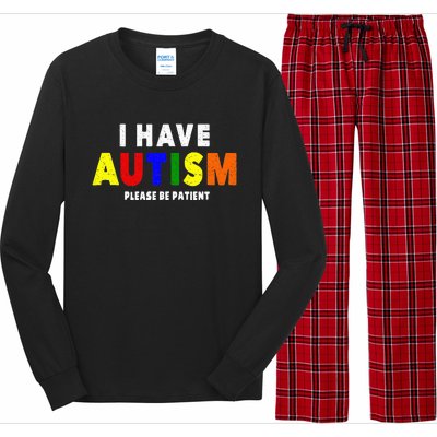 I Have Autism Please Be Patient Long Sleeve Pajama Set