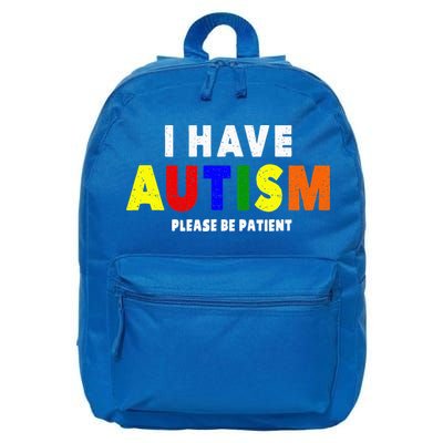 I Have Autism Please Be Patient 16 in Basic Backpack