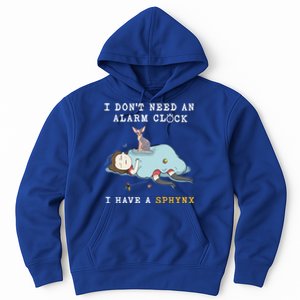 I Have A Sphynx Funny Cat Wake Me Up Great Gift Hoodie