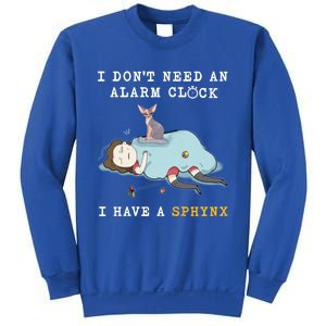 I Have A Sphynx Funny Cat Wake Me Up Great Gift Sweatshirt