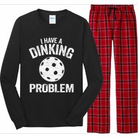 I Have A Dinking Problem Pickle Ball Jokes Funny Pickleball Tank Top Long Sleeve Pajama Set