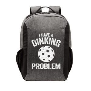 I Have A Dinking Problem Pickle Ball Jokes Funny Pickleball Tank Top Vector Backpack