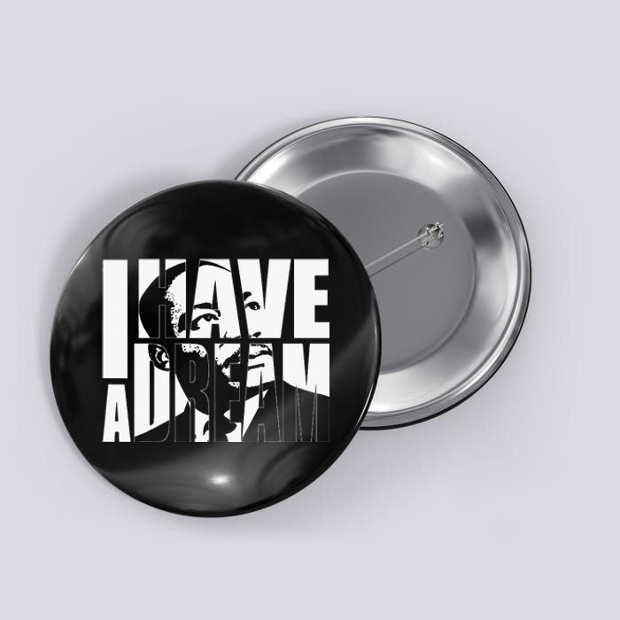 I Have a Dream MLK Day Martin Luther King Day Button