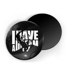 I Have a Dream MLK Day Martin Luther King Day Magnet