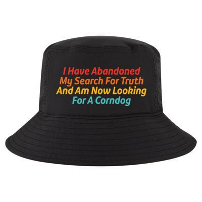 I Have Abandoned My Search For Truth Funny Retro Vintage Cool Comfort Performance Bucket Hat