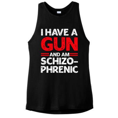 I Have A Gun And Am Schizophrenic Ladies PosiCharge Tri-Blend Wicking Tank