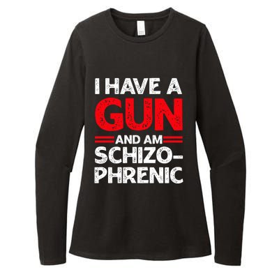 I Have A Gun And Am Schizophrenic Womens CVC Long Sleeve Shirt