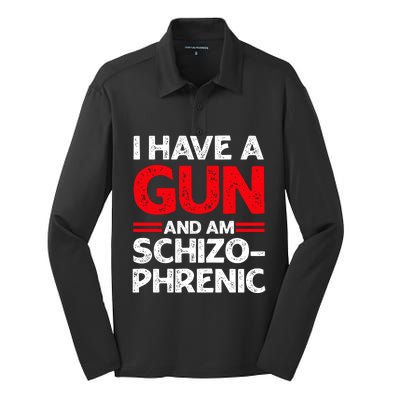 I Have A Gun And Am Schizophrenic Silk Touch Performance Long Sleeve Polo