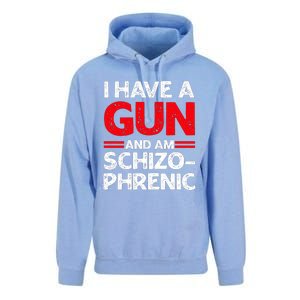 I Have A Gun And Am Schizophrenic Unisex Surf Hoodie