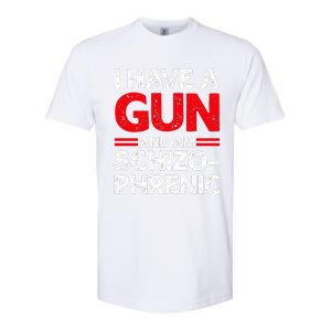 I Have A Gun And Am Schizophrenic Softstyle CVC T-Shirt