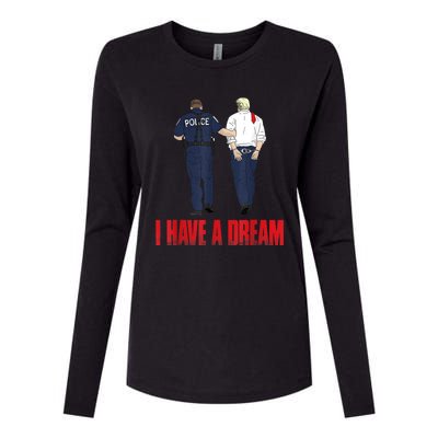 I Have A Dream Police Arrest Trump Womens Cotton Relaxed Long Sleeve T-Shirt