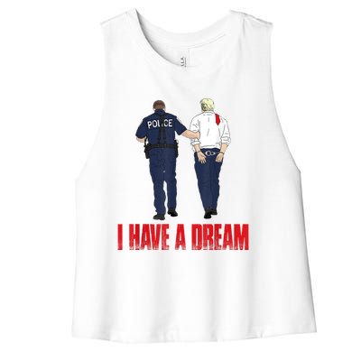 I Have A Dream Police Arrest Trump Women's Racerback Cropped Tank