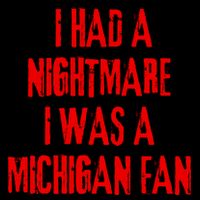 I Had A Nightmare I Was A Michigan Fan Impact Tech Backpack