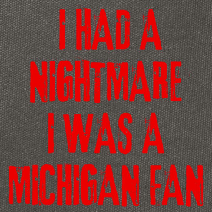 I Had A Nightmare I Was A Michigan Fan Cotton Canvas Backpack