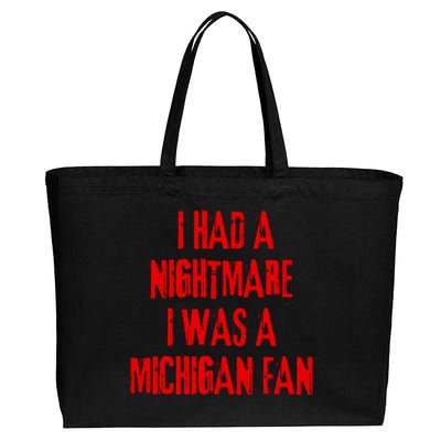 I Had A Nightmare I Was A Michigan Fan Cotton Canvas Jumbo Tote