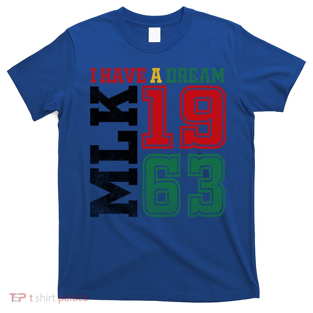 I Have A Dream Black History Month Martin Luther King Day Gift T-Shirt
