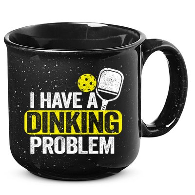 I Have A Dinking Problem Pickle Ball Jokes Funny Pickleball Cool Gift 15oz Campfire Ceramic Mug