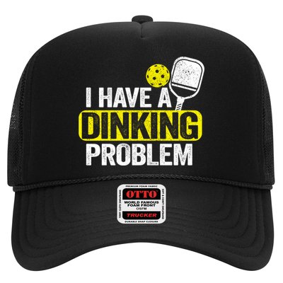 I Have A Dinking Problem Pickle Ball Jokes Funny Pickleball Cool Gift Trucker Hat