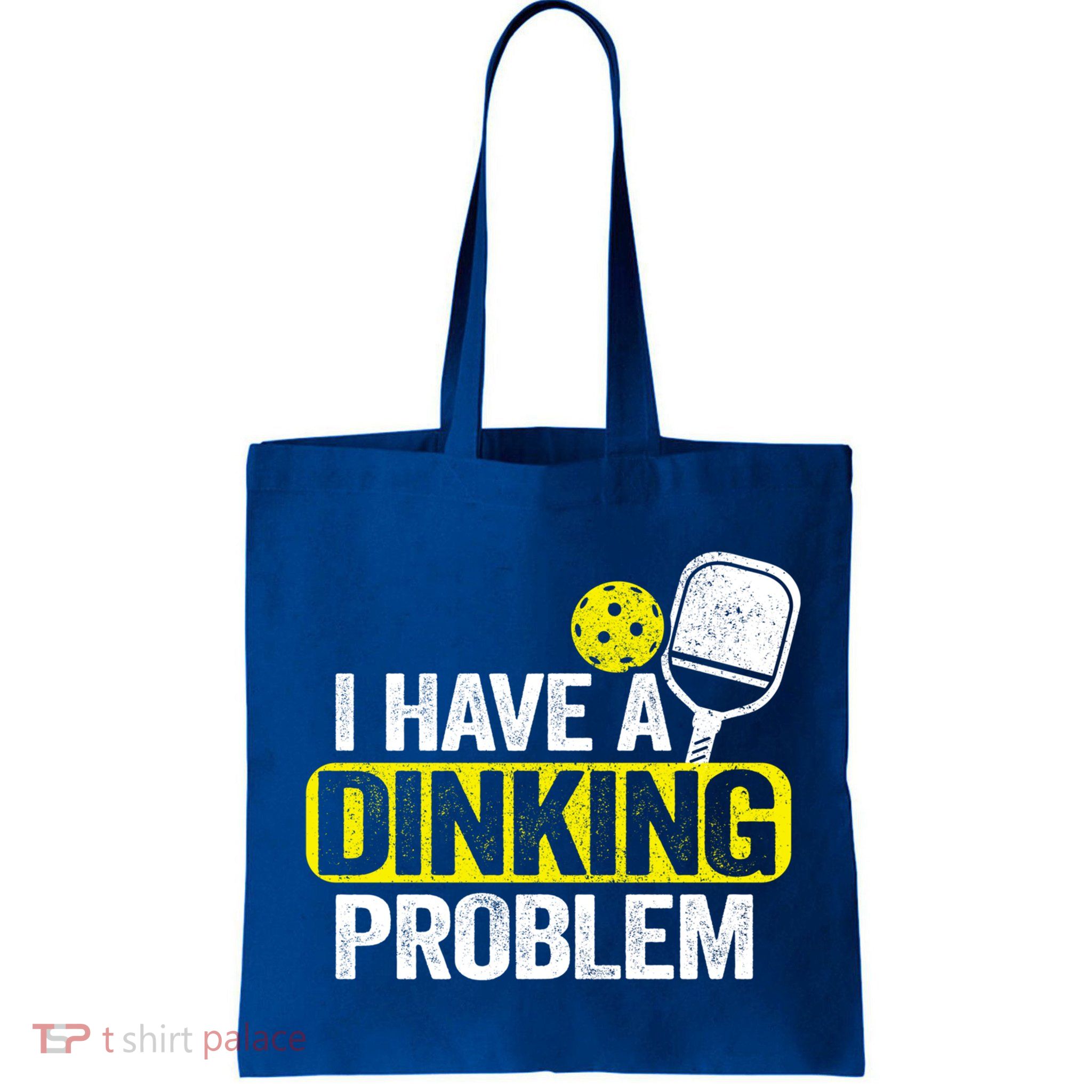 I Have A Dinking Problem Pickle Ball Jokes Funny Pickleball Cool Gift Bag