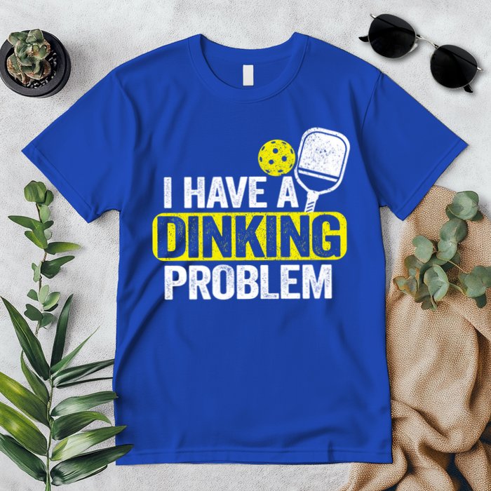I Have A Dinking Problem Pickle Ball Jokes Funny Pickleball Cool Gift Premium T-Shirt