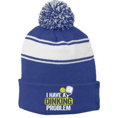 I Have A Dinking Problem Pickle Ball Jokes Funny Pickleball Cool Gift Stripe Pom Pom Beanie