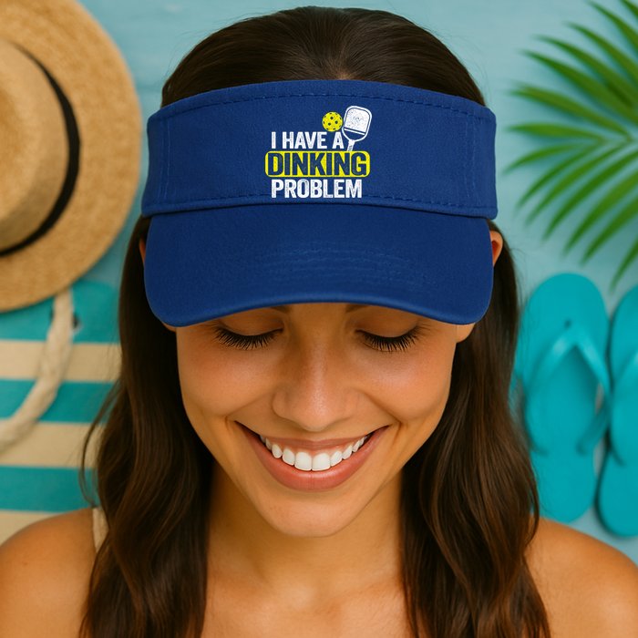 I Have A Dinking Problem Pickle Ball Jokes Funny Pickleball Cool Gift Visor