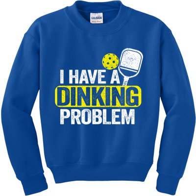I Have A Dinking Problem Pickle Ball Jokes Funny Pickleball Cool Gift Kids Sweatshirt