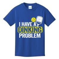 I Have A Dinking Problem Pickle Ball Jokes Funny Pickleball Cool Gift Kids T-Shirt