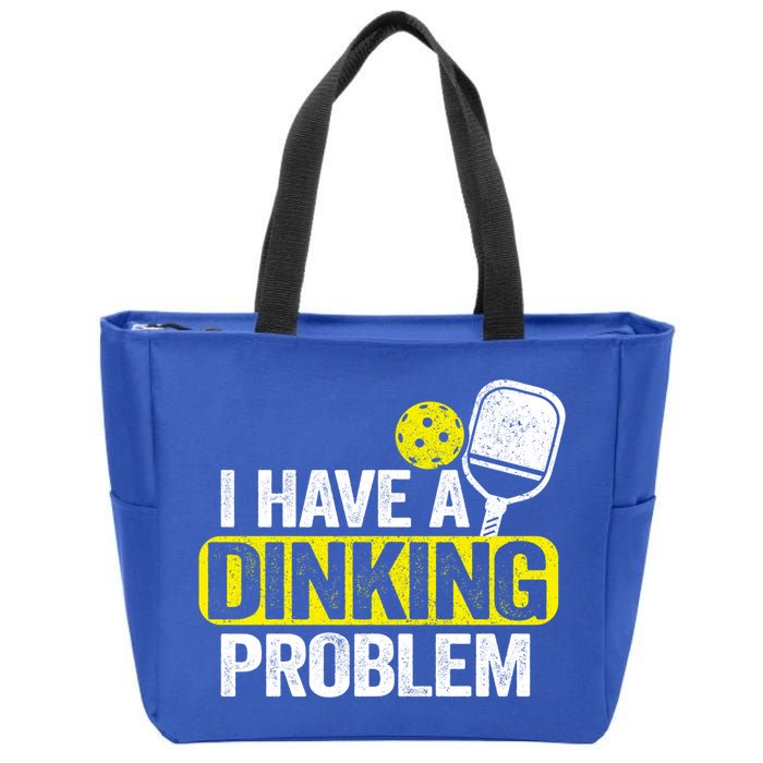 I Have A Dinking Problem Pickle Ball Jokes Funny Pickleball Cool Gift Zip Tote Bag