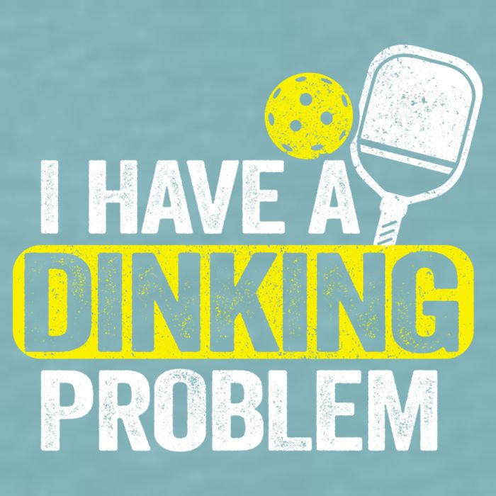 I Have A Dinking Problem Pickle Ball Jokes Funny Pickleball Cool Gift Sueded Cloud Jersey T-Shirt