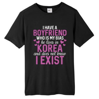 I Have A Boyfriend Who Is My Bias He Lives In Korea Exist Tall Fusion ChromaSoft Performance T-Shirt