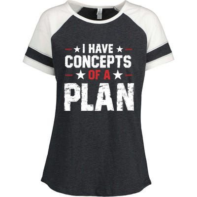 I Have A Concept Of A Plan Funny Trump Quote Enza Ladies Jersey Colorblock Tee