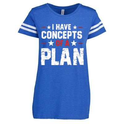 I Have A Concept Of A Plan Funny Trump Quote Enza Ladies Jersey Football T-Shirt