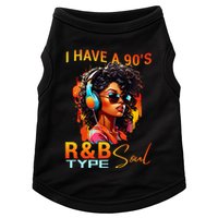 I Have A 90S R&B Type Soul Funny Music Lover Rnb Doggie Tank