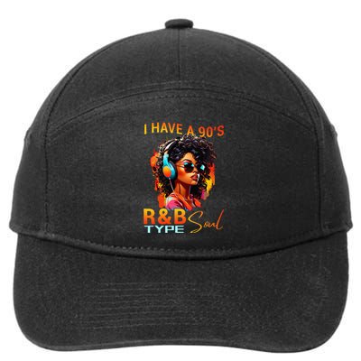 I Have A 90S R&B Type Soul Funny Music Lover Rnb 7-Panel Snapback Hat