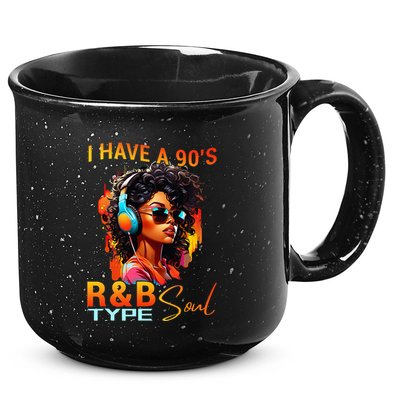 I Have A 90S R&B Type Soul Funny Music Lover Rnb 15oz Campfire Ceramic Mug