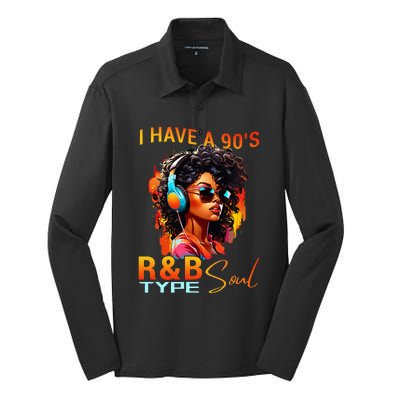 I Have A 90S R&B Type Soul Funny Music Lover Rnb Silk Touch Performance Long Sleeve Polo