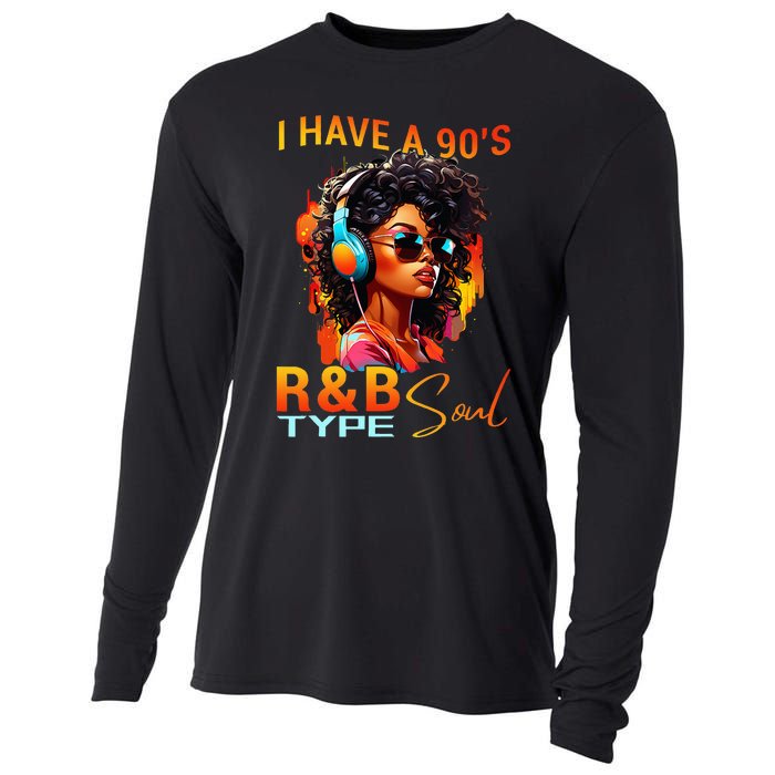 I Have A 90S R&B Type Soul Funny Music Lover Rnb Cooling Performance Long Sleeve Crew