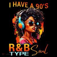 I Have A 90S R&B Type Soul Funny Music Lover Rnb Baby Bodysuit