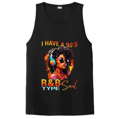 I Have A 90S R&B Type Soul Funny Music Lover Rnb PosiCharge Competitor Tank