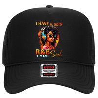 I Have A 90S R&B Type Soul Funny Music Lover Rnb Hat