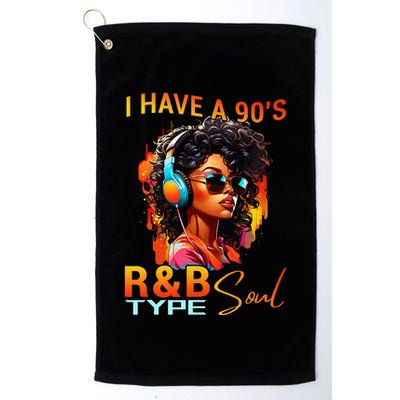 I Have A 90S R&B Type Soul Funny Music Lover Rnb Golf Towel