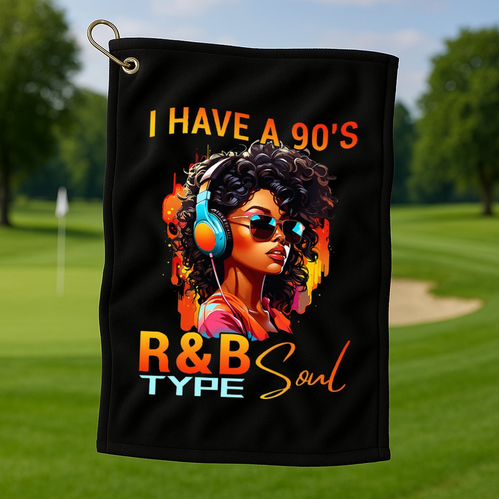 I Have A 90S R&B Type Soul Funny Music Lover Rnb Golf Towel