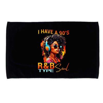 I Have A 90S R&B Type Soul Funny Music Lover Rnb Microfiber Hand Towel