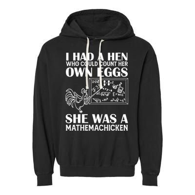 I Had A Hen Who Could Count Her Own Eggs Funny Chicken Lover Garment-Dyed Fleece Hoodie